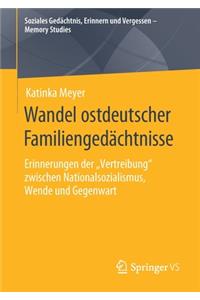 Wandel Ostdeutscher Familiengedächtnisse