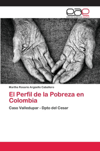 Perfil de la Pobreza en Colombia