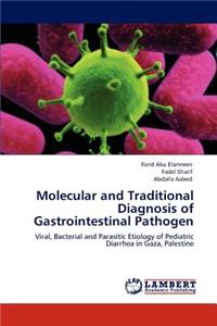 Molecular and Traditional Diagnosis of Gastrointestinal Pathogen