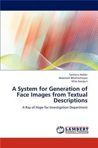 System for Generation of Face Images from Textual Descriptions