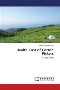 Health Cost of Cotton Pickers