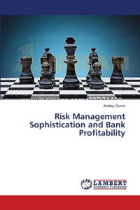 Risk Management Sophistication and Bank Profitability