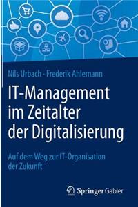 It-Management Im Zeitalter Der Digitalisierung