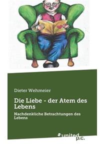 Die Liebe - der Atem des Lebens