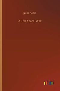 A Ten Years´ War