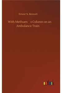 With Methuen's Column on an Ambulance Train