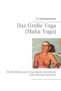 Große Yoga (Maha Yoga)