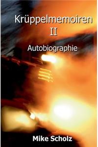 Krüppelmemoiren II