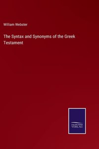 Syntax and Synonyms of the Greek Testament