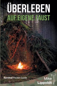 Überleben auf eigene Faust