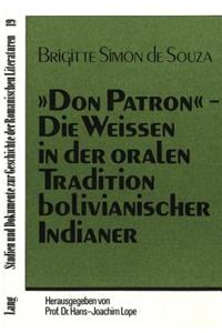 «Don Patron»- Die Weissen in der oralen Tradition bolivianischer Indianer