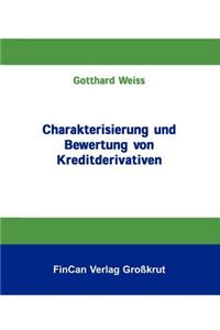 Charakterisierung und Bewertung von Kreditderivativen