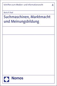 Suchmaschinen, Marktmacht Und Meinungsbildung