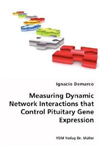Measuring Dynamic Network Interactions that Control Pituitary Gene Expression