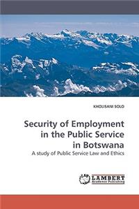 Security of Employment in the Public Service in Botswana