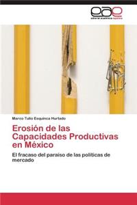 Erosión de las Capacidades Productivas en México