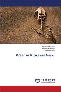 Wear in Progress View