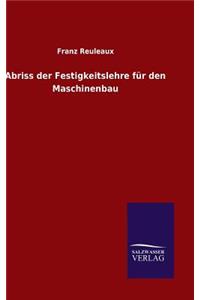Abriss der Festigkeitslehre für den Maschinenbau