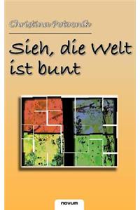 Sieh, Die Welt Ist Bunt