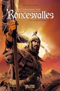 Die Chroniken von Roncesvalles. Band 1: Die Legende des Roland