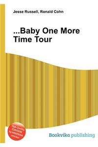 ...Baby One More Time Tour