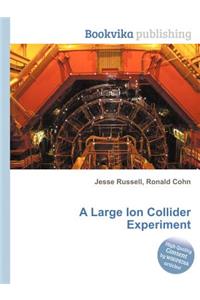 A Large Ion Collider Experiment