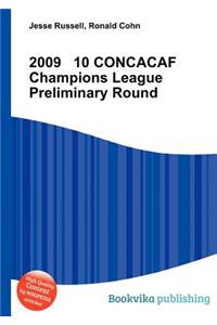 2009 10 Concacaf Champions League Preliminary Round
