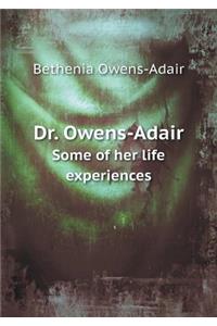 Dr. Owens-Adair Some of her life experiences