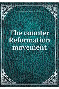 The counter Reformation movement