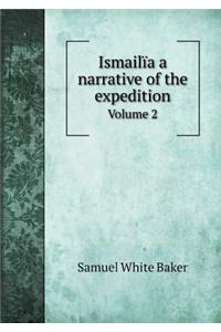 Ismailïa a Narrative of the Expedition Volume 2