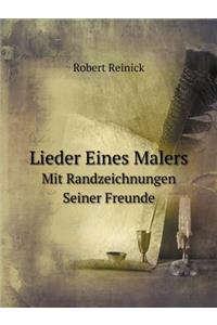 Lieder Eines Malers Mit Randzeichnungen Seiner Freunde