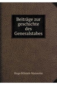 Beiträge Zur Geschichte Des Generalstabes