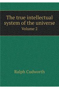 The True Intellectual System of the Universe Volume 2