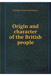 Origin and Character of the British People