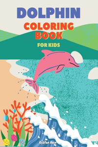 Dolphin Coloring Book For Kids