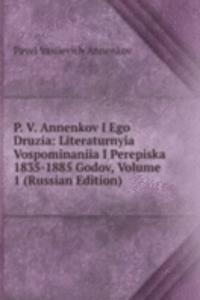 P. V. ANNENKOV I EGO DRUZIA LITERATURNY