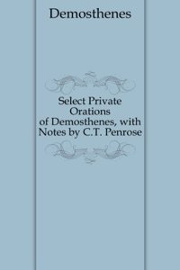 Select Private Orations of Demosthenes, Volume 2