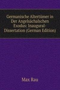 Germanische Altertumer in Der Angelsachalschen Exodus: Inaugural-Dissertation (German Edition)