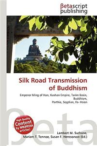 Silk Road Transmission of Buddhism