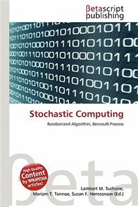 Stochastic Computing