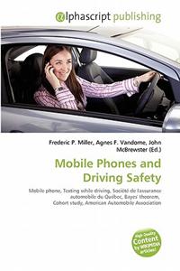 Mobile Phones and Driving Safety