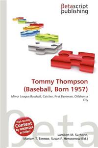 Tommy Thompson (Baseball, Born 1957)