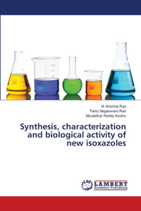 Synthesis, characterization and biological activity of new isoxazoles
