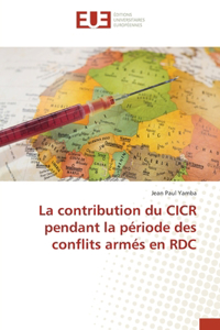 contribution du CICR pendant la période des conflits armés en RDC