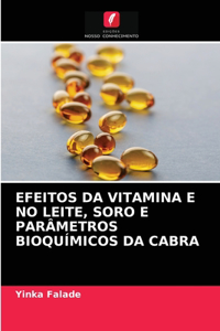 Efeitos Da Vitamina E No Leite, Soro E Parâmetros Bioquímicos Da Cabra