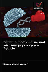 Badania molekularne nad wirusem pryszczycy w Egipcie