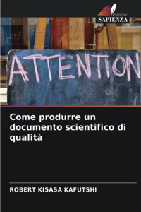 Come produrre un documento scientifico di qualità