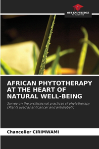 African Phytotherapy at the Heart of Natural Well-Being