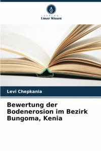 Bewertung der Bodenerosion im Bezirk Bungoma, Kenia