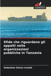 Sfide che riguardano gli appalti nelle organizzazioni pubbliche in Tanzania